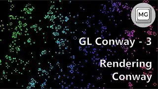GL Conway - 3 - Rendering Conway