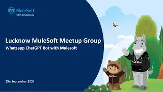 Lucknow Virtual Meetup: WhatsApp ChatGPT Bot with Mulesoft