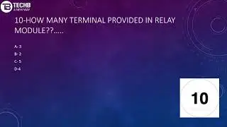 QUIZ ON RELAY MODULE
