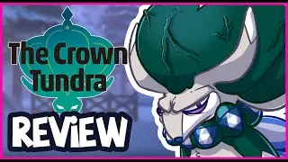 Pokemon: The Crown Tundra DLC Review for Cynics