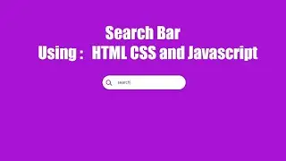 Search Bar Using HTML CSS and Javascript| CSS making Search Box/ javascript