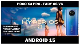 Poco X3 Pro - Hyper OS 2.2 Fady OS TREMENDOUS PORT MAMALON! ALL IN ONE!