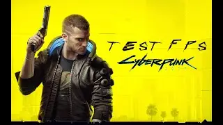 CYBERPUNK 2077 ТЕСТ ФПС НА МОЁМ ПК (КОНФИГ В ОПИСАНИИ)