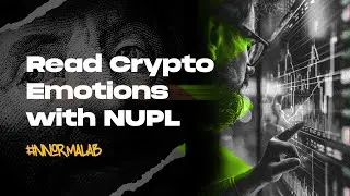 How I Read Crypto’s Emotions with NUPL