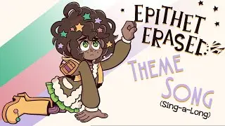 Epithet Erased ‖  - Opening Theme (Sing A Long) ‖  OFFICIAL ver.