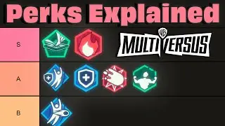 Ranking And Explaining All Perks In MULTIVERSUS