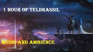 Teldrassil: World of Warcraft Music and Ambience