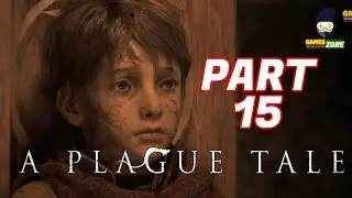 A PLAGUE TALE INNOCENCE Gameplay Walkthrough Part 15   pc 1080p  No Commentary