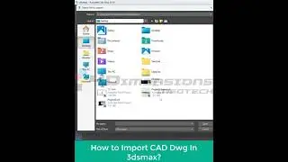 How to Import AutoCAD Files into 3ds Max: Step-by-Step Guide 