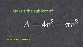 Make r the subject | How to Solve an Equation | GCSE Maths
