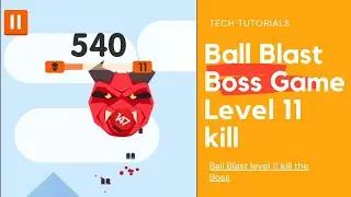 Ball Blast game | Level 11 | Boss killing scene | Ball Blast 2021 Game