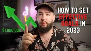 How to set EFFECTIVE goals in 2023!