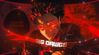 Big Dawgs- 🌀 Sukuna AMV/edit Alight Motion (free Project File)