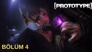 SELAM ANNECİK | PROTOTYPE | BÖLÜM 4
