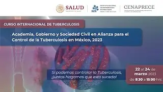 Día 2: TUBERCULOSIS: Academia, Gobierno y Sociedad Civil en Alianza en el Control de la Tuberculosis