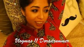vlogmas11| Random Chats| Doradrummer