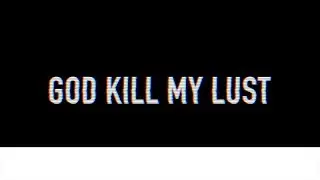 God Kill My Lust (@beredefined @jflo3)