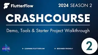 #FlutterFlow Crashcourse 2024 - SE02 - Episode 2 - Demo, Tools, Starter Project