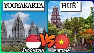 YOGYAKARTA (INDONESIA)🇮🇩 VS. HUẾ (VIỆT NAM)🇻🇳 | The Ancient Cities