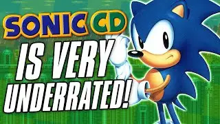 Sonic CD Is The Most Misunderstood Sonic Game
