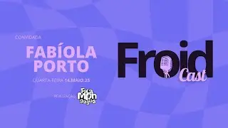 Froidcast # 3: Fabíola Porto - Chef de Cozinha