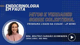 Mitos e Verdades sobre o colesterol