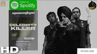 Celebrity Killer (Full Video) | Sidhu Moose Wala Ft. Tion Wayne | MooseTape | Drake | The Kid