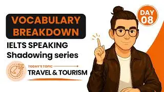 Learn Real IELTS Speaking Vocabulary | Day 8 Travel & Tourism