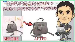 Hapus Background Foto di Microsoft Word - Automatically Remove Background