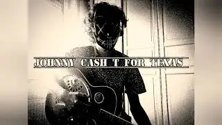 Johnny Cash-T for Texas