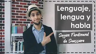 Language, tongue and speech; according to Ferdinand de Saussure