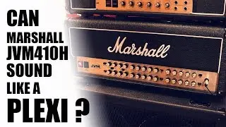 Can Marshall JVM410H sound like a PLEXI ??? - 4K DEMO