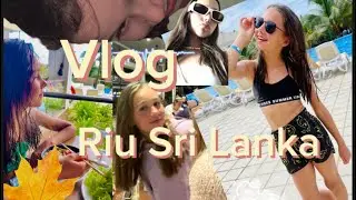 Vlog: Riu Sri Lanka ☺️🩵