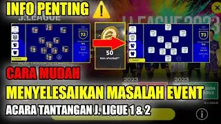 TIDAK BISA MENYELESAIKAN EVENT J. LEAGUE 2023? INI SOLUSINYA‼️eFootball™ 2023 Mobile⚠️