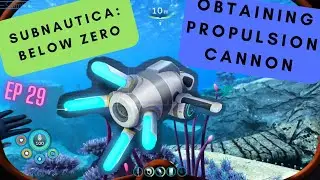 Subnautica: Below Zero Ep29: Obtaining Propulsion Cannon