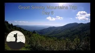 Greart Smoky Mountains Trip Day 5