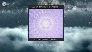 All Who Walk the Earth 2.0 (Official Audio)