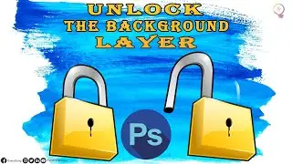 Unlock The Background Layer in Adobe Photoshop