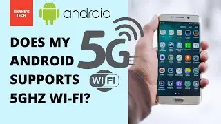 How To Know if your Android Device Supports 5GHz | Only if your area has 5GHz Wi-Fi network.
