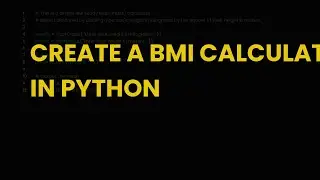 Create a bmi calculator in python