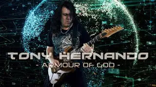 TONY HERNANDO - ARMOUR OF GOD // OFFICIAL VIDEO // NEW SONG 2021