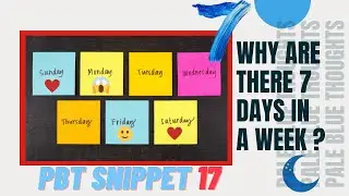 Why are there 7 Days in a Week? - Pale Blue Thoughts