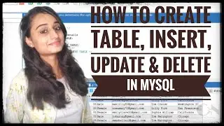 How to create Table ,Insert , Update & Delete in MySQL|| MySQL Tutorial || Code With Neha