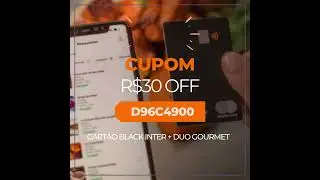 Cupom D96C4900 - Cartão Black Inter + Duo Gourmet SET/2024