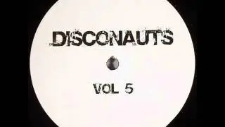 Disconauts - Givin Into Life