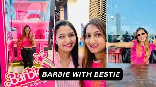 BARBIE WITH BESTIE 💖| Day-in-life Vlog