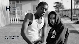 No Problem - Jam Wayne