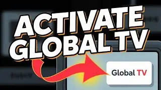How to activate Global TV - Step by Step