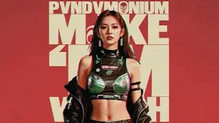 PVNDVMONIUM - Make 'Em Watch (Official Music Video)