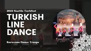 Turkish Line Dance - 2022 TurkFest
